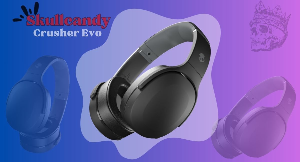 Skullcandy Crusher Evo Review