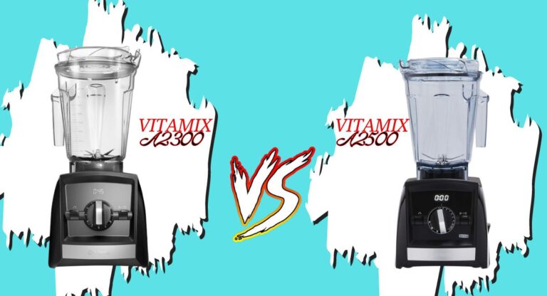 Vitamix A2300 Vs Vitamix A2500 Blenders