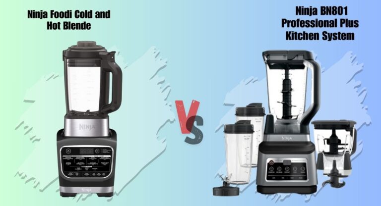 Ninja Foodi Cold and Hot Blender vs Ninja BN801 Professional Plus Kitchen System