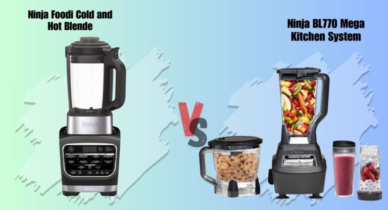 Ninja Foodi Hot and Cold Blender vs Ninja BL770 Mega Kitchen System