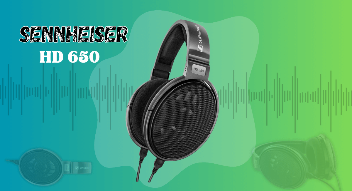 Sennheiser HD 650 Review