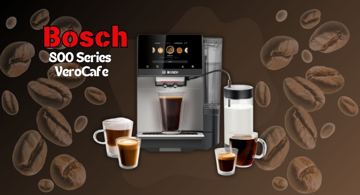 Bosch 800 Series VeroCafe