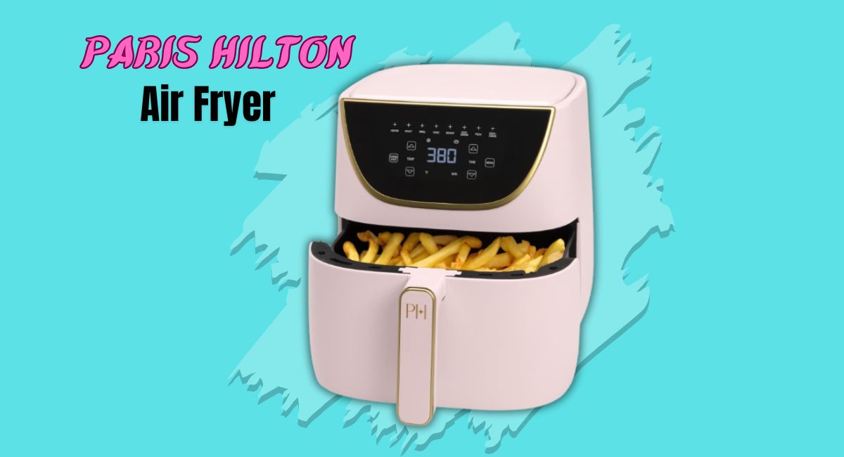 Paris Hilton Air Fryer