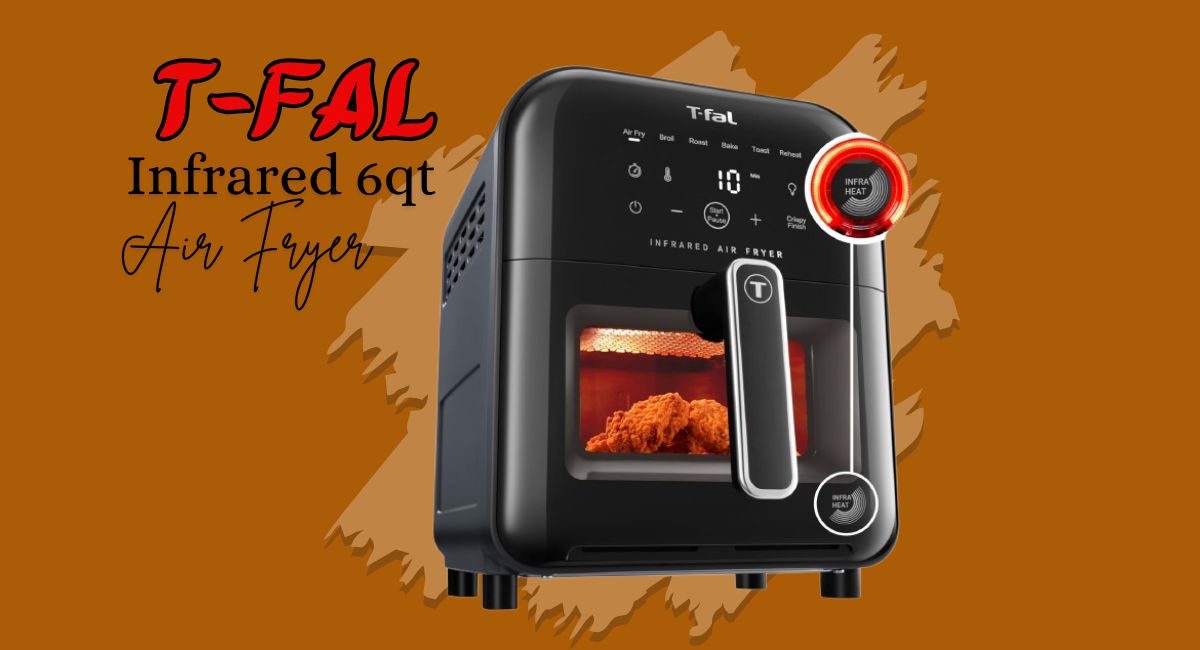 T-fal Infrared Air Fryer review